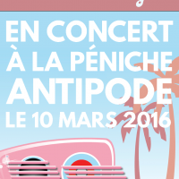 Fabolidays en concert à la Péniche Antipode la 10 mars 2016